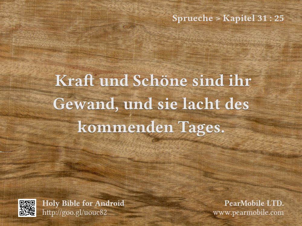 Sprueche, Kapitel 31:25